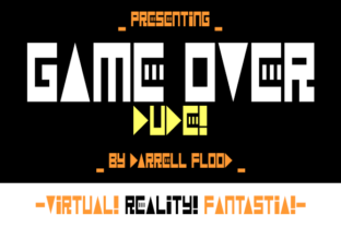 Game Over Dude: A Bold Typeface for High-Impact Design