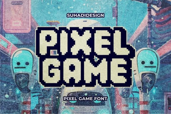 Pixel Game: The Font That Brings Digital Nostalgia to Modern Design