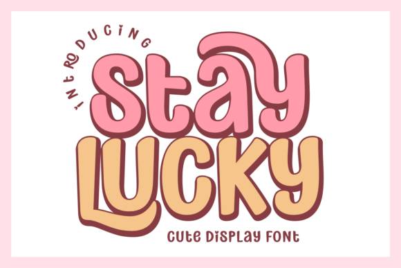 Stay Lucky: The Font That Brings Retro Charm to Modern Projects